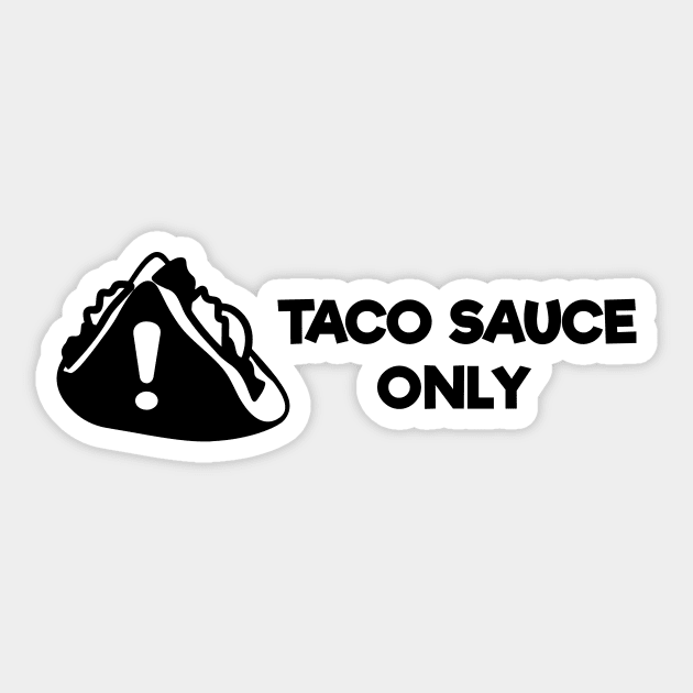 TACO SAUCE ONLY Decal Sticker taco bell stickers taco bell planner stickers food stickers Toyota Tacoma Sticker by magdynstein